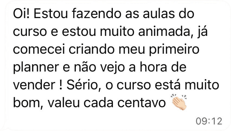 Aluna conta que começou a criar seu primeiro planner e que o curso valeu cada centavo